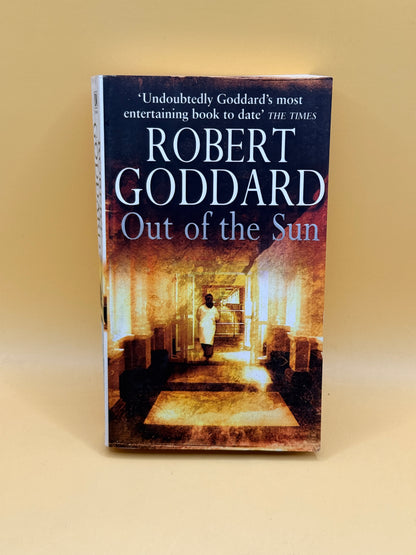Out of the Sun by Robert Goddard