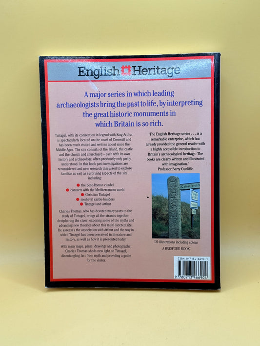 Tintagel: Arthur and Archaeology by Charles Thomas