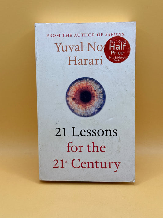 21 Lessons for the 21st Century by Yuval Noah Harari