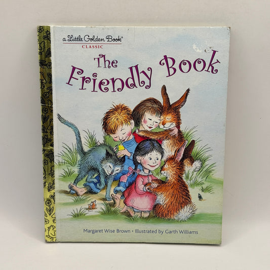 The Friendly Book by Margaret Wise Brown and Garth Williams