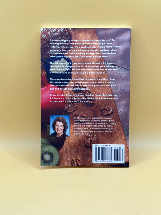 The Beginner’s Guide to Histamine Intolerance by Dr Janice Joneja