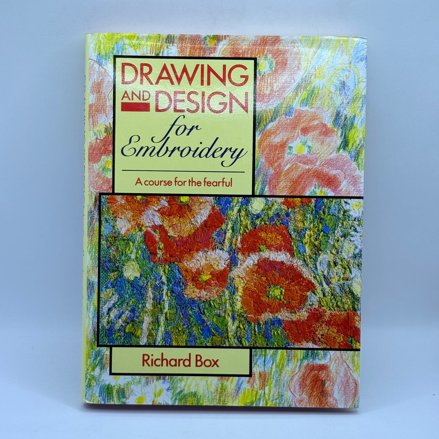 Drawing and Design for Embroidery by Richard Box