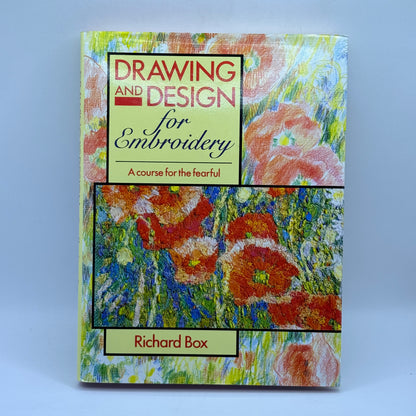 Drawing and Design for Embroidery by Richard Box