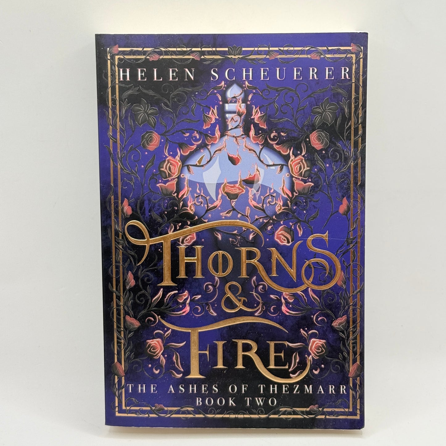 Thorns & Fire by Helen Scheuerer