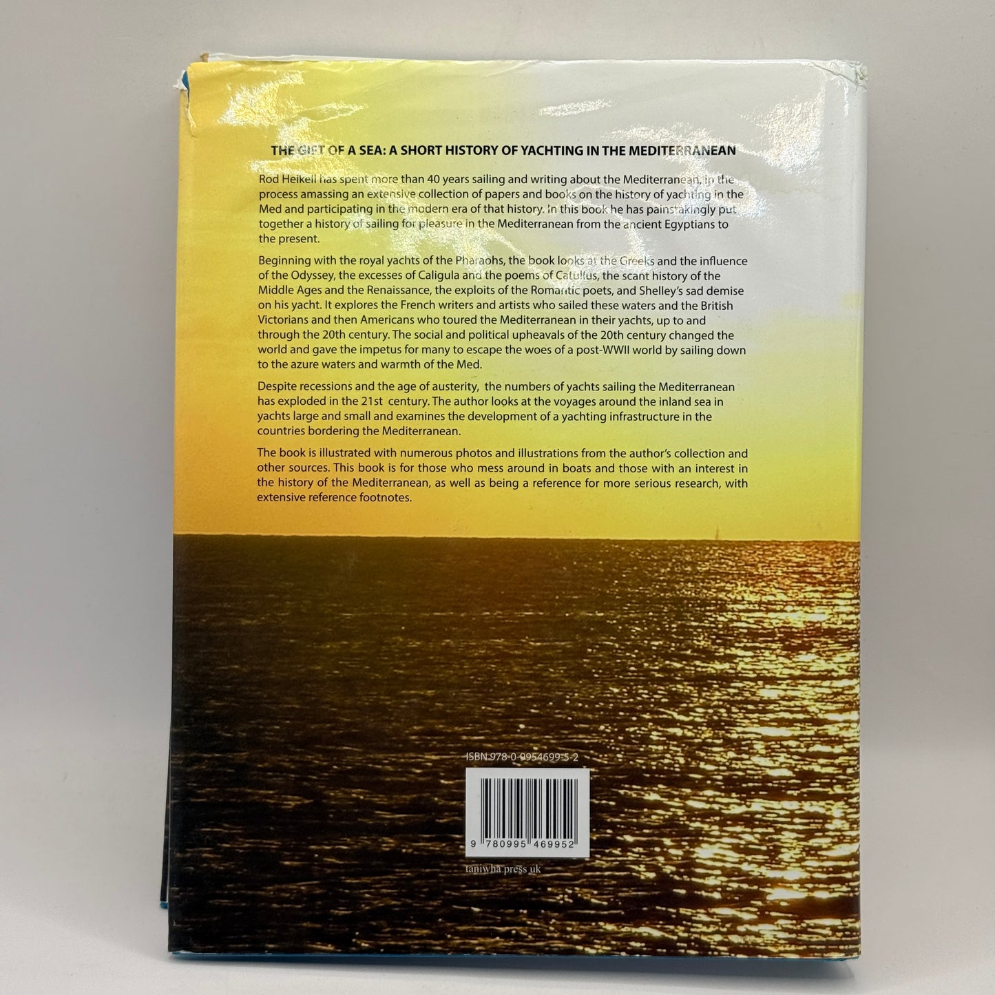 The Gift of a Sea: A Short History of Yachting in the Mediterranean by Rod Heikell