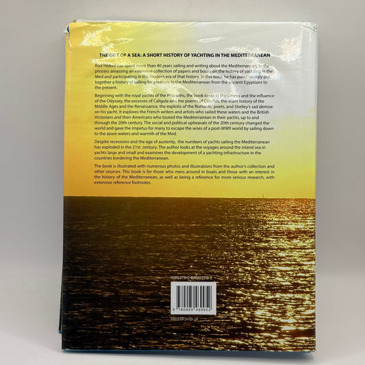 The Gift of a Sea: A Short History of Yachting in the Mediterranean by Rod Heikell
