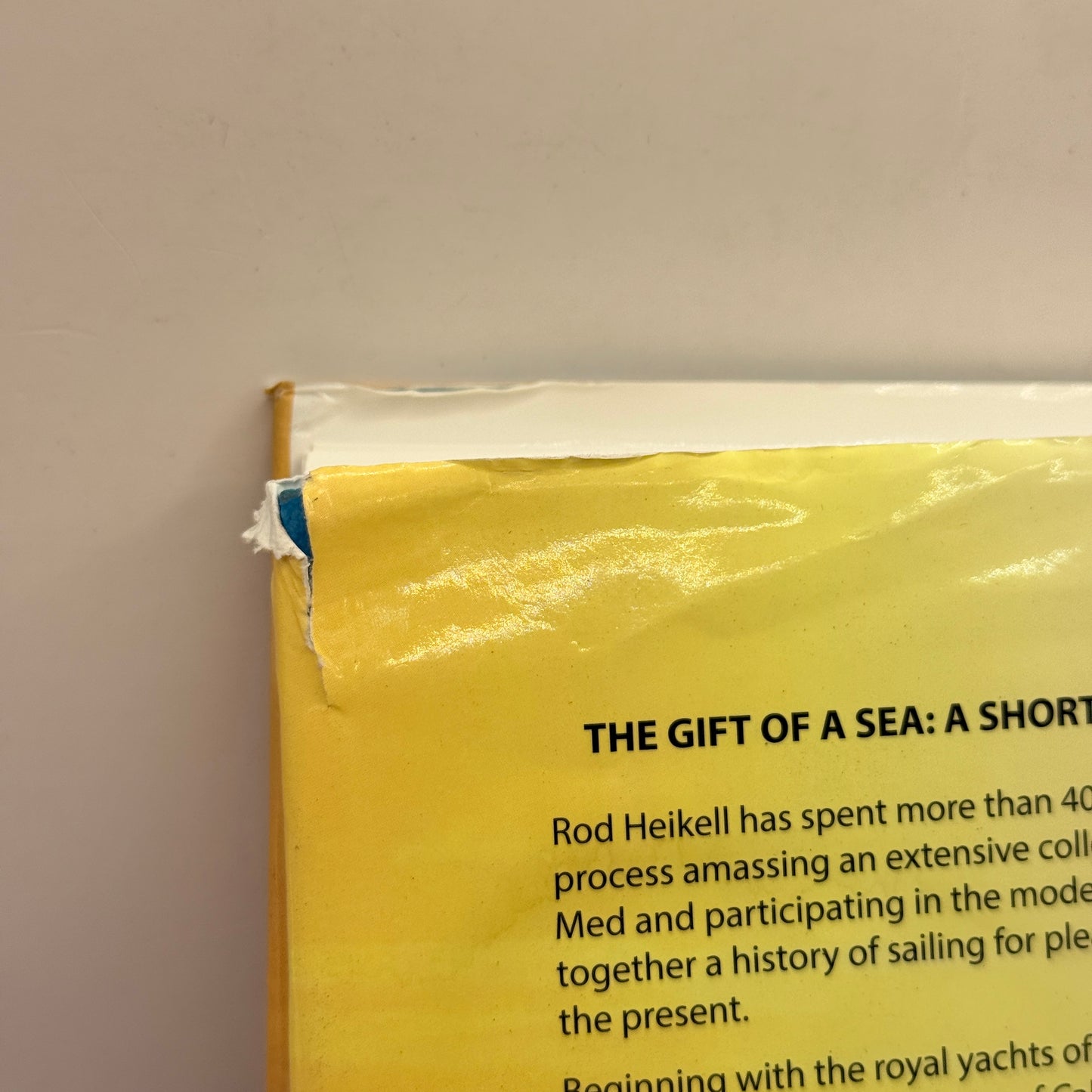 The Gift of a Sea: A Short History of Yachting in the Mediterranean by Rod Heikell