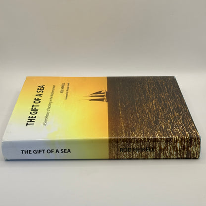 The Gift of a Sea: A Short History of Yachting in the Mediterranean by Rod Heikell