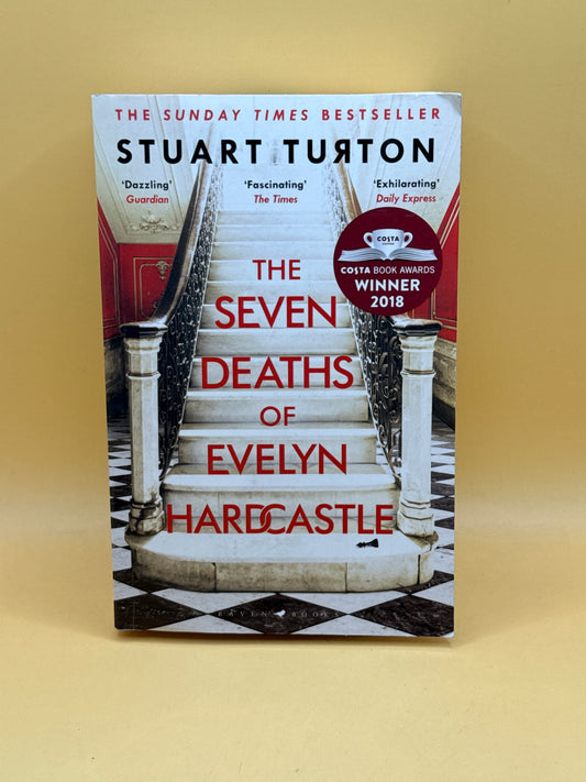 The Seven Deaths of Evelyn Hardcastle by Stuart Turton