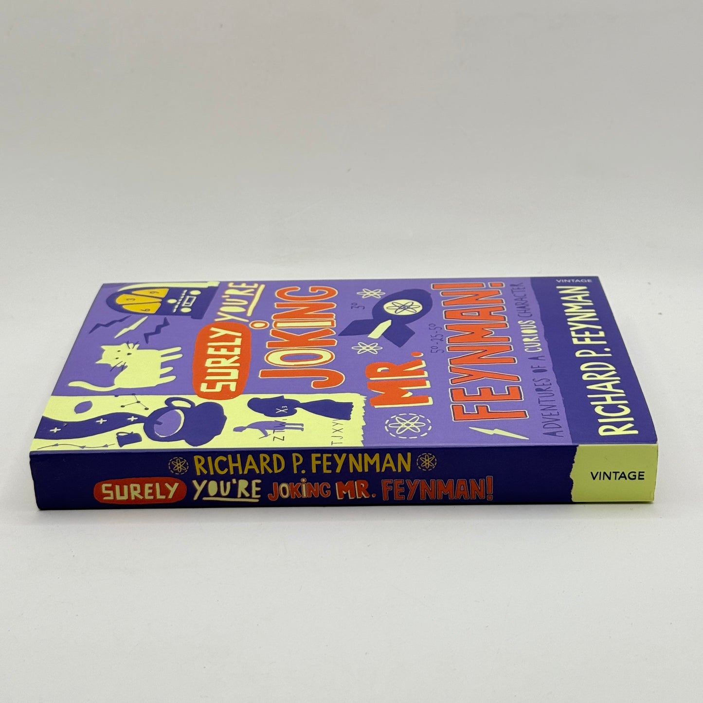 Surely You're Joking, Mr. Feynman! by Richard P. Feynman