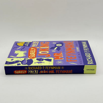 Surely You're Joking, Mr. Feynman! by Richard P. Feynman