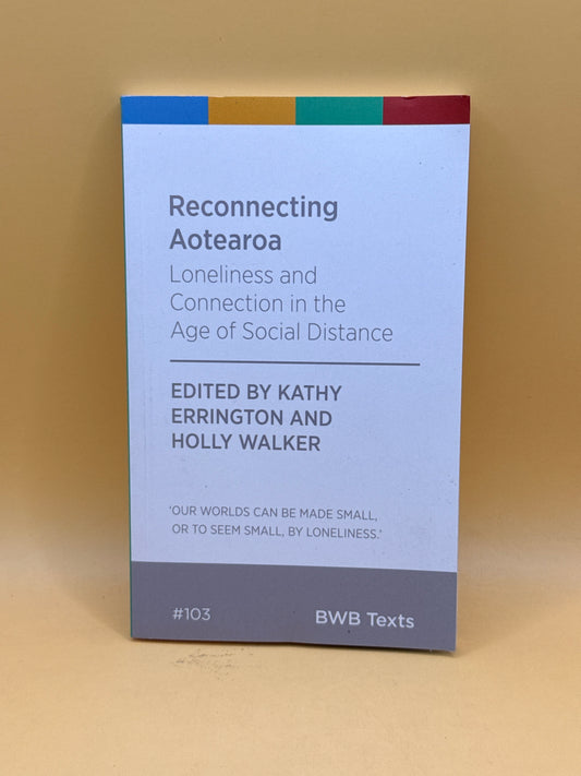 Reconnecting Aotearoa: Loneliness and Connection in the Age of Social Distance