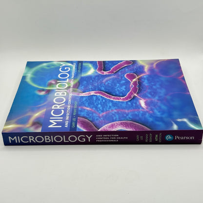 Microbiology and Infection Control for Health Professionals by Gary Lee & Penny Bishop