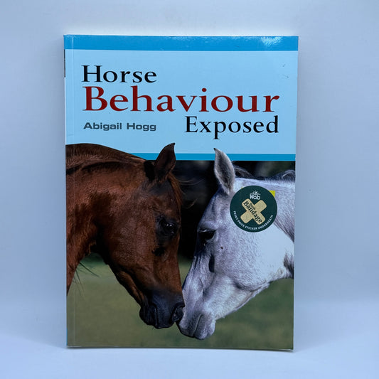 Horse Behaviour Exposed by Abigail Hogg