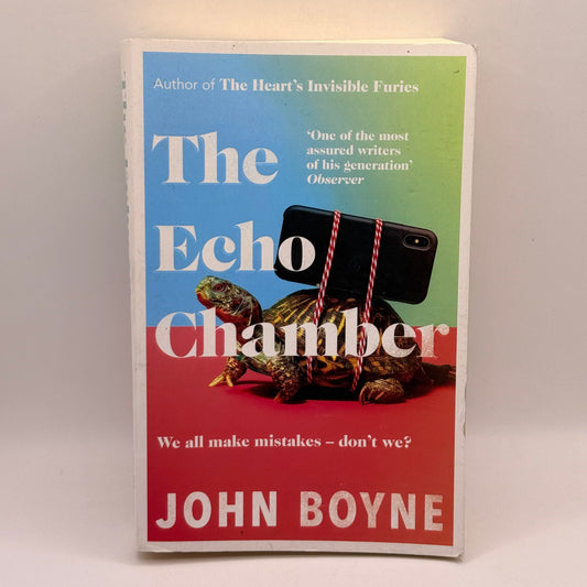 The Echo Chamber by John Boyne