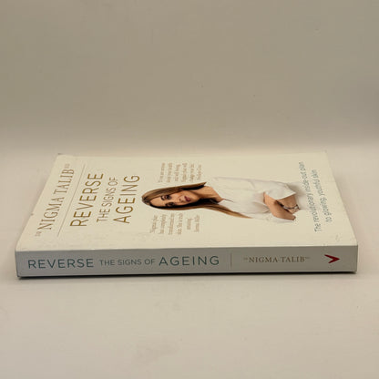 Reverse the Signs of Ageing by Dr Nigma Talib