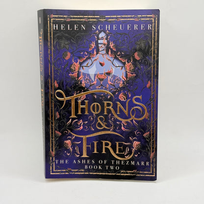 Thorns & Fire: An epic fantasy romance (The Ashes of Thezmarr) by Helen Scheuerer