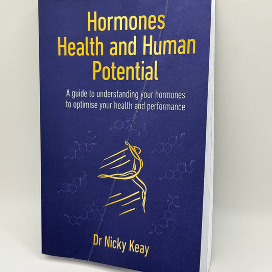 HORMONES, HEALTH AND HUMAN POTENTIAL by DR NICKY KEAY