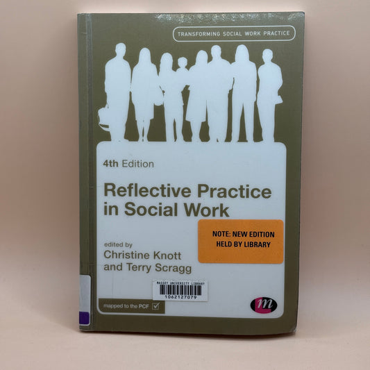 Reflective Practice in Social Work 4th Edition by Christine Knott and Terry Scragg