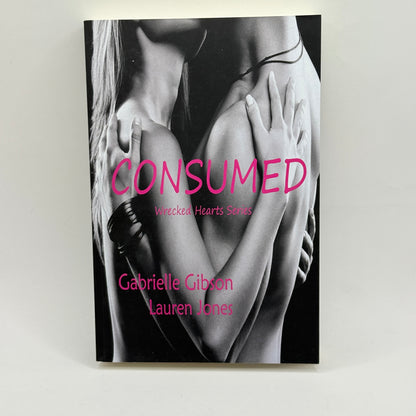 Consumed by Gabrielle Gibson & Lauren Jones