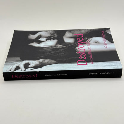 Destroyed by Gabrielle Gibson