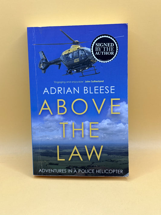 Above the Law by Adrian Bleese (Signed)