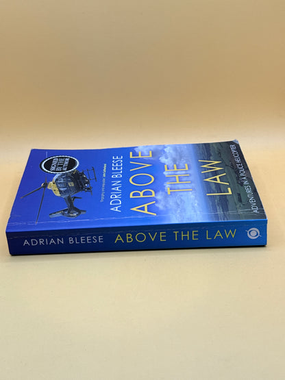 Above the Law by Adrian Bleese (Signed)