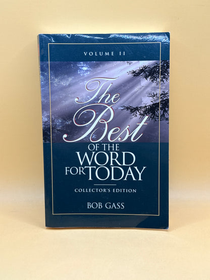 The Best of The Word for Today Volume II by Bob Gass