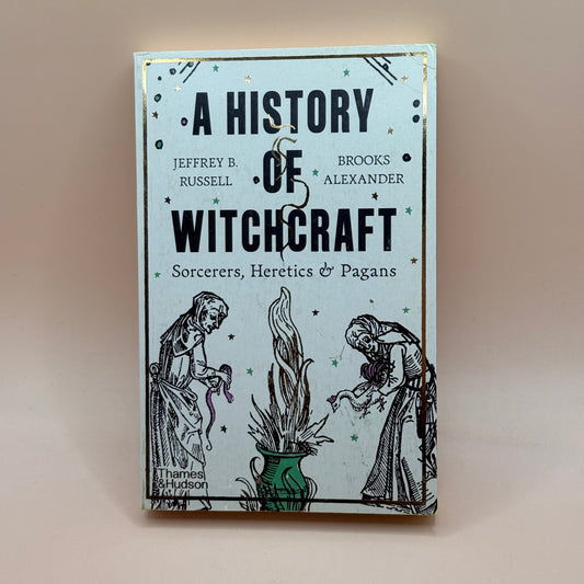 A History of Witchcraft by Jeffrey B. Russell & Brooks Alexander