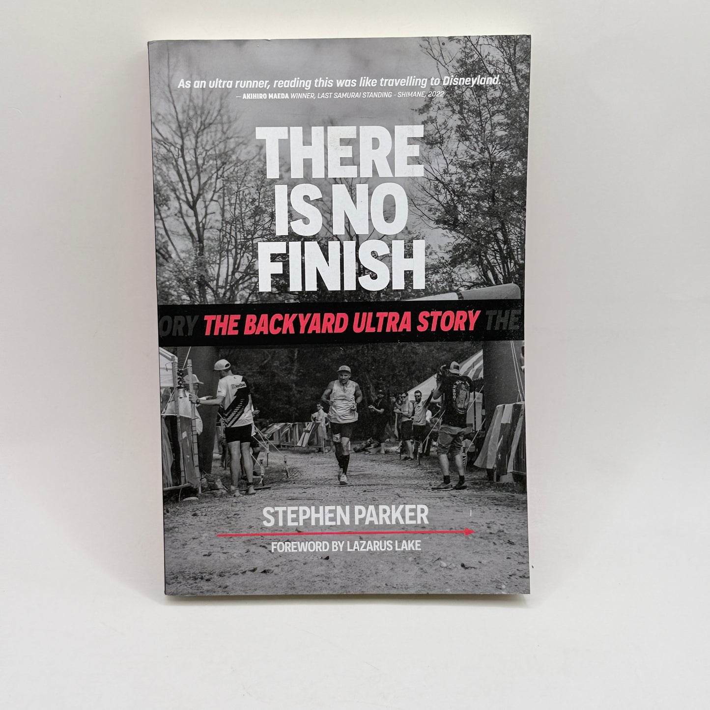 There Is No Finish by Stephen Parker