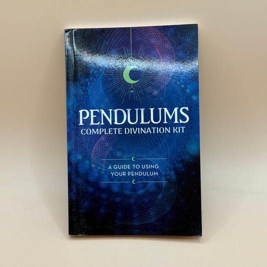 Pendulums: Complete Divination Kit by Unknown