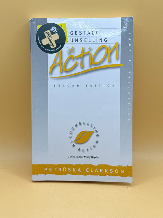 Gestalt Counselling in Action by Petruska Clarkson