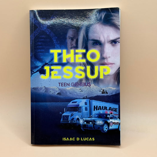 Theo Jessup: Teen Genius by Isaac D Lucas