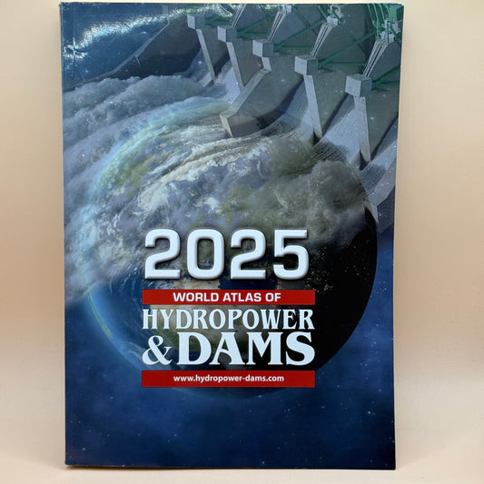2025 World Atlas of Hydropower & Dams