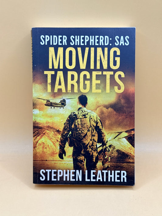 Moving Targets by Stephen Leather