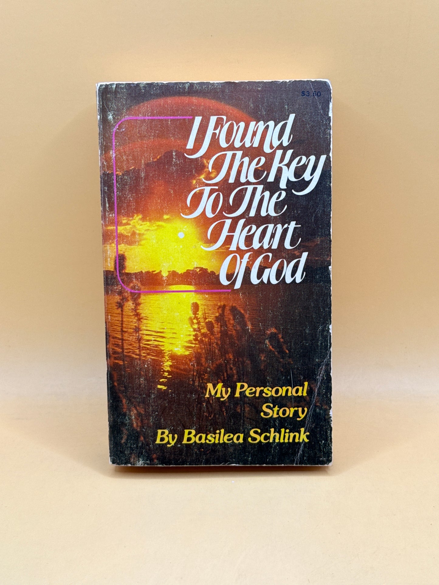 I Found The Key To The Heart Of God by Basilea Schlink