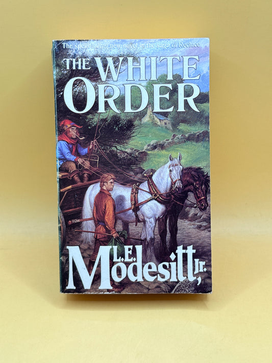 The White Order by L. E. Modesitt Jr.
