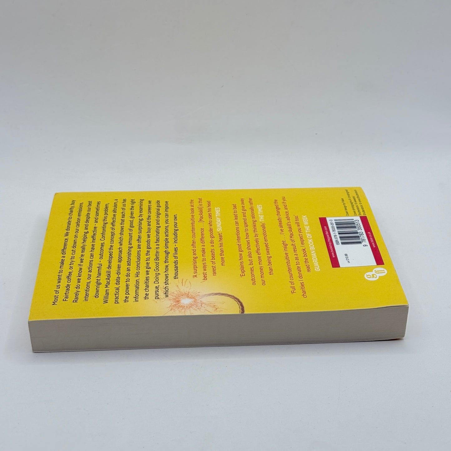 Doing Good Better : Effective Altruism and a Radical New Way to Make a Difference by Dr William MacAskill