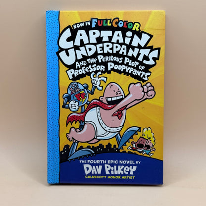 Captain Underpants and the Perilous Plot of Professor Poopypants by Dav Pilkey