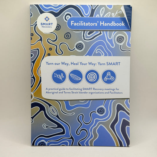 Facilitators’ Handbook – SMART Recovery (Yarn SMART Edition)