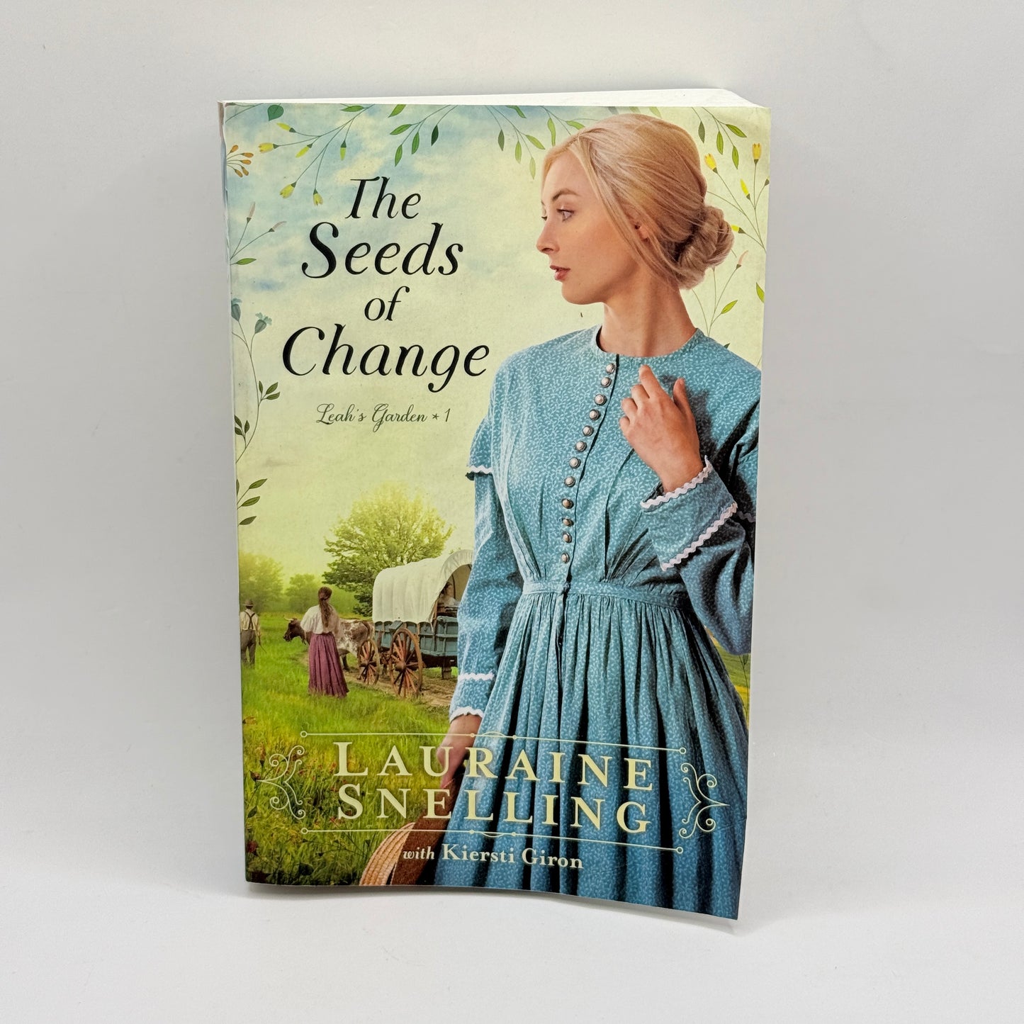 The Seeds of Change by Lauraine Snelling