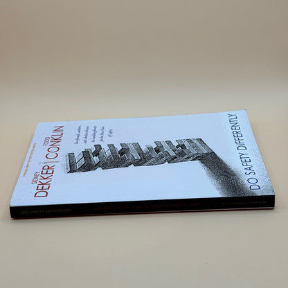 Do Safety Differently by Sidney Dekker & Todd Conklin