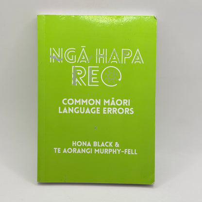 Ngā Hapa Reo: Common Maori Language Errors