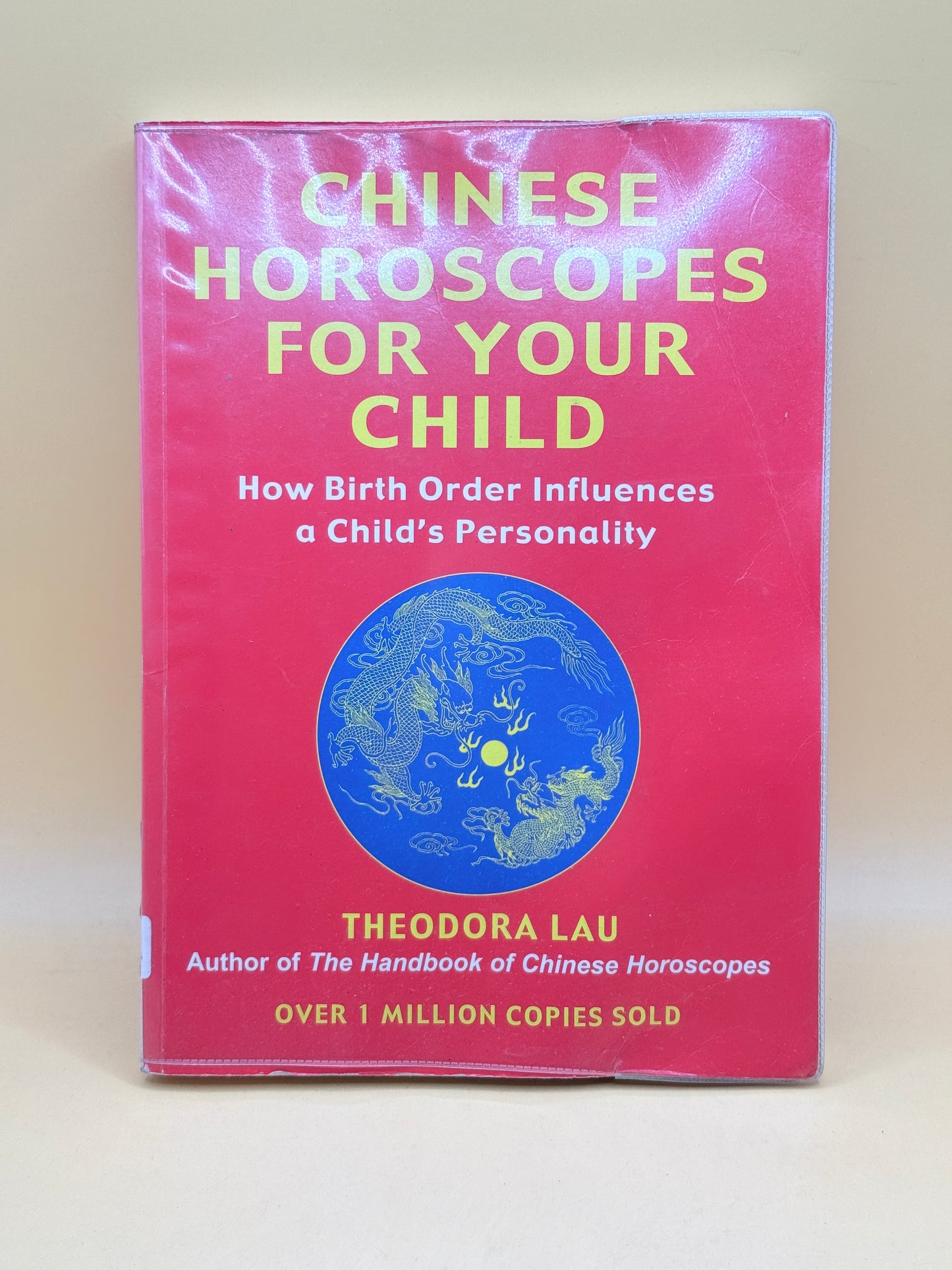 Chinese Horoscopes for Your Child by Theodora Lau