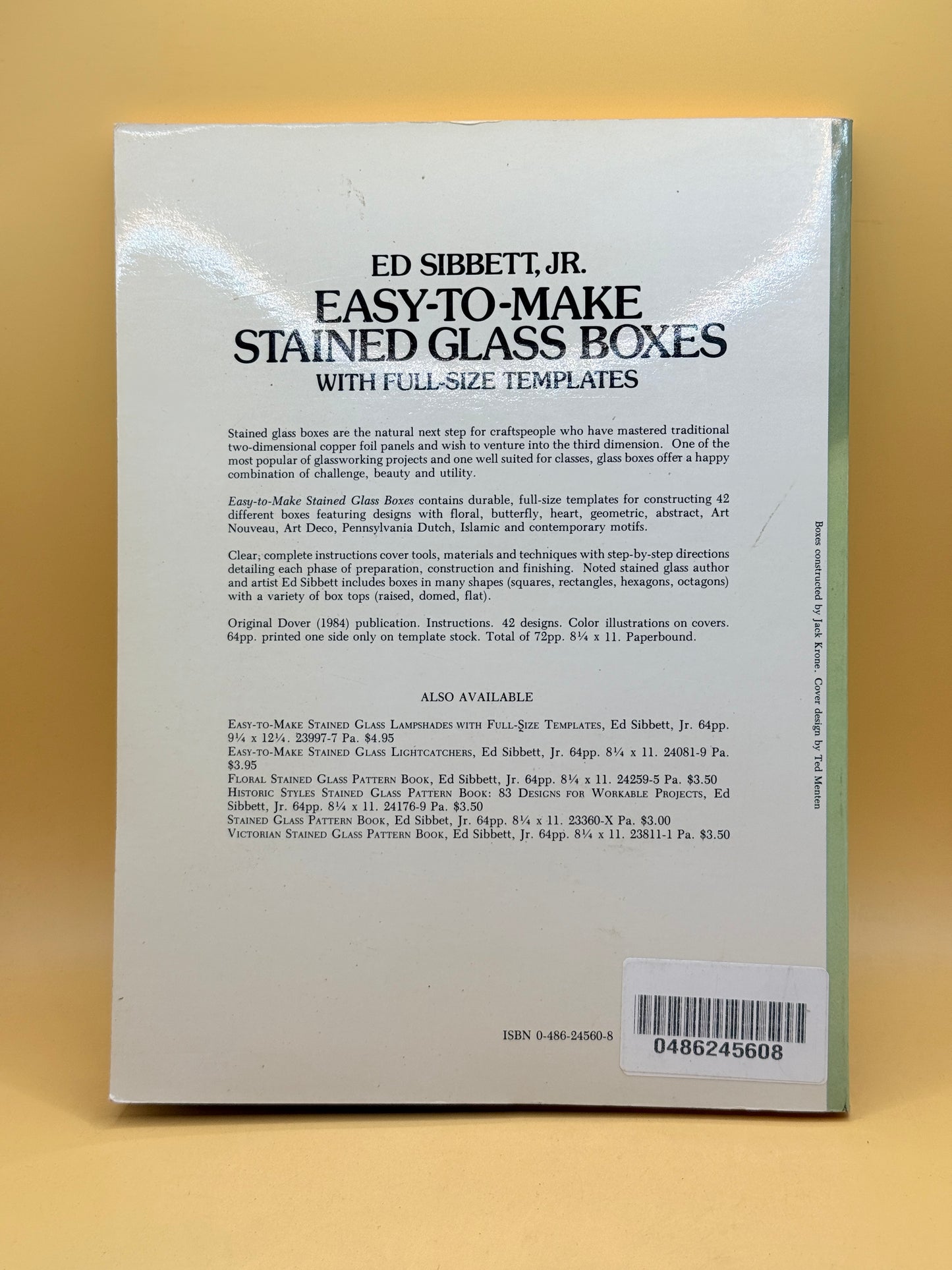 Easy-to-Make Stained Glass Boxes with Full-Size Templates by Ed Sibbett Jr.
