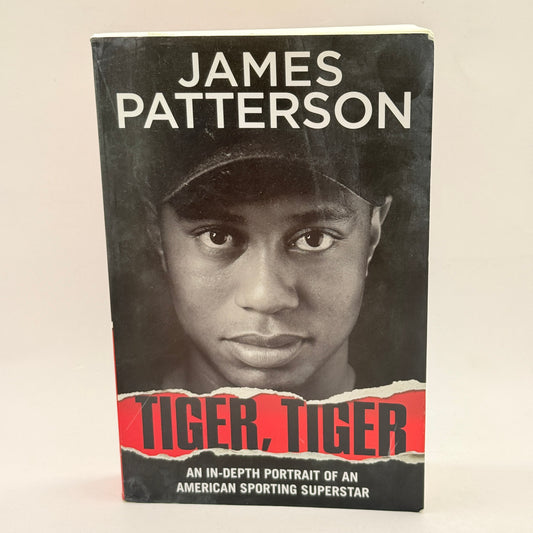 Tiger, Tiger by James Patterson