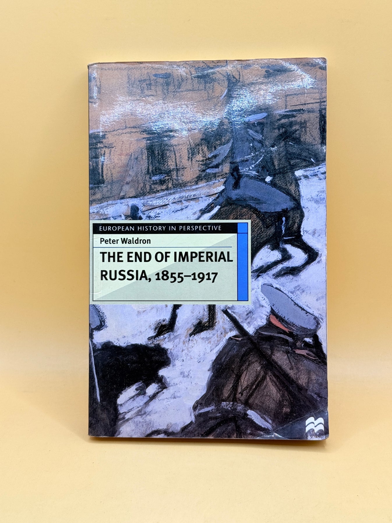 The End of Imperial Russia, 1855–1917 (European History in Perspective ...
