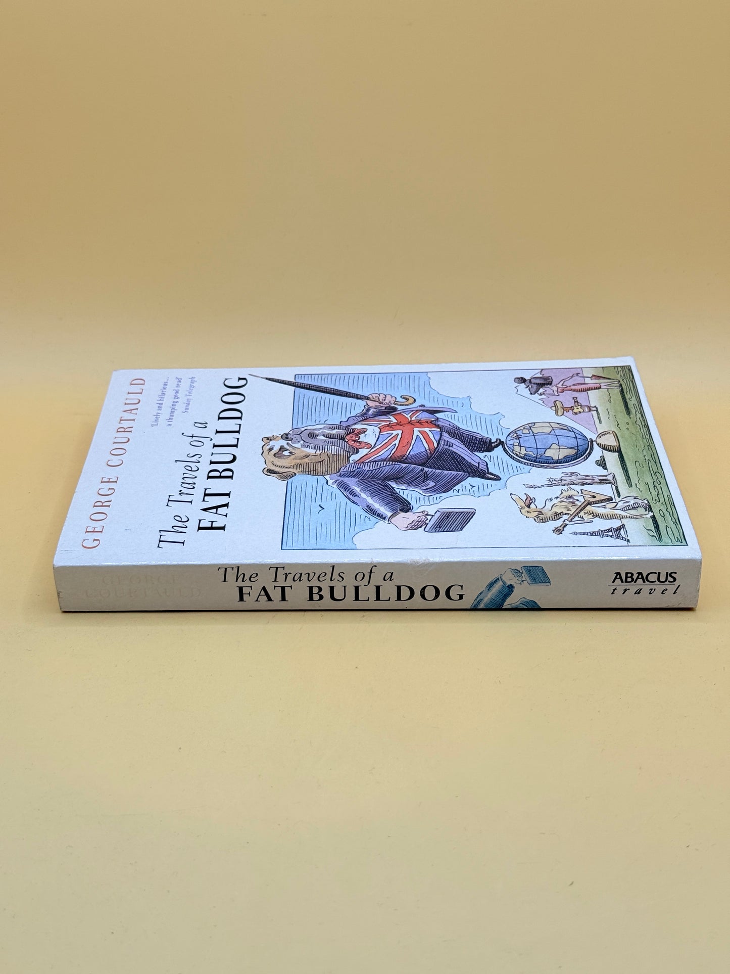 The Travels of a Fat Bulldog by George Courtauld