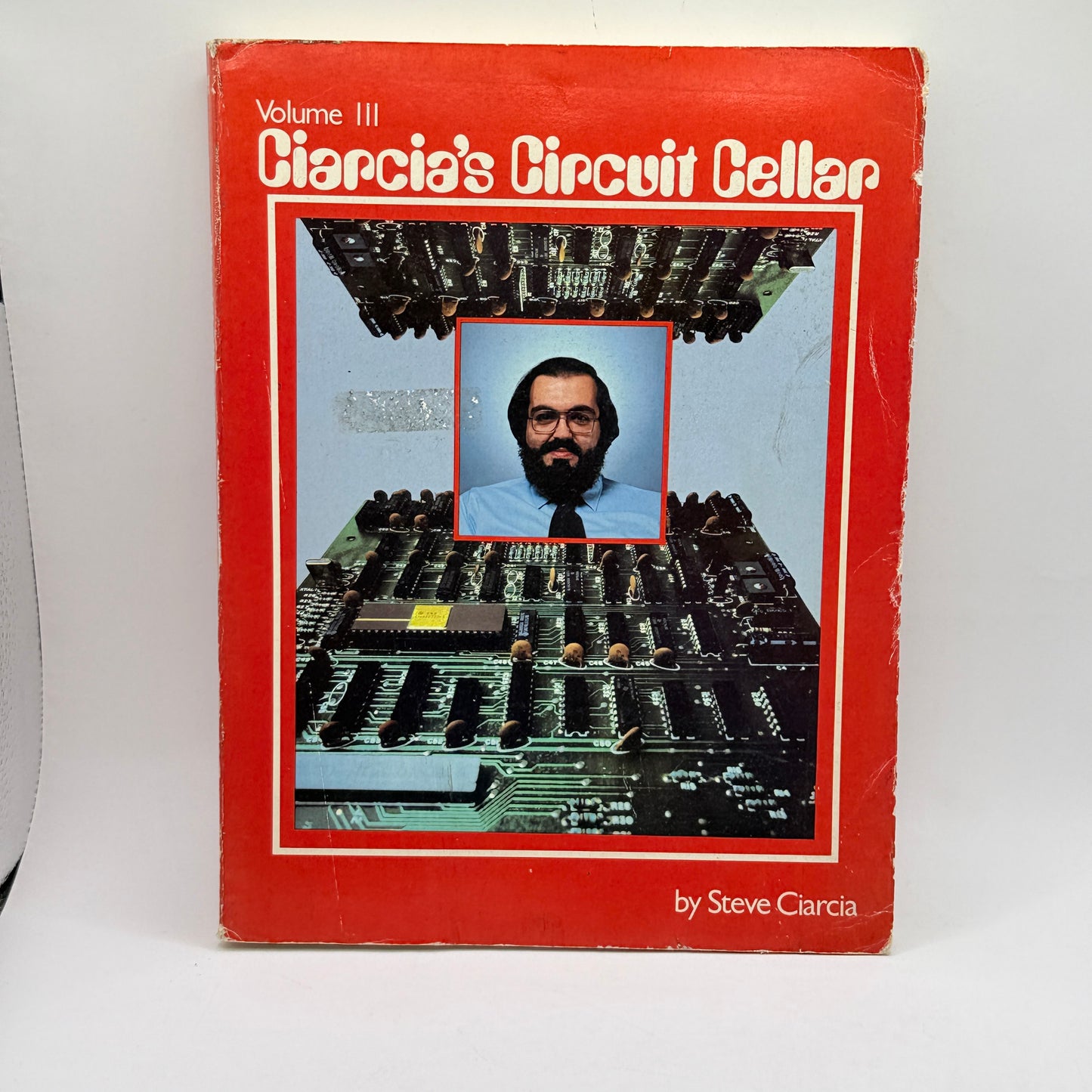 Ciancia’s Circuit Cellar – Volume III by Steve Ciarcia