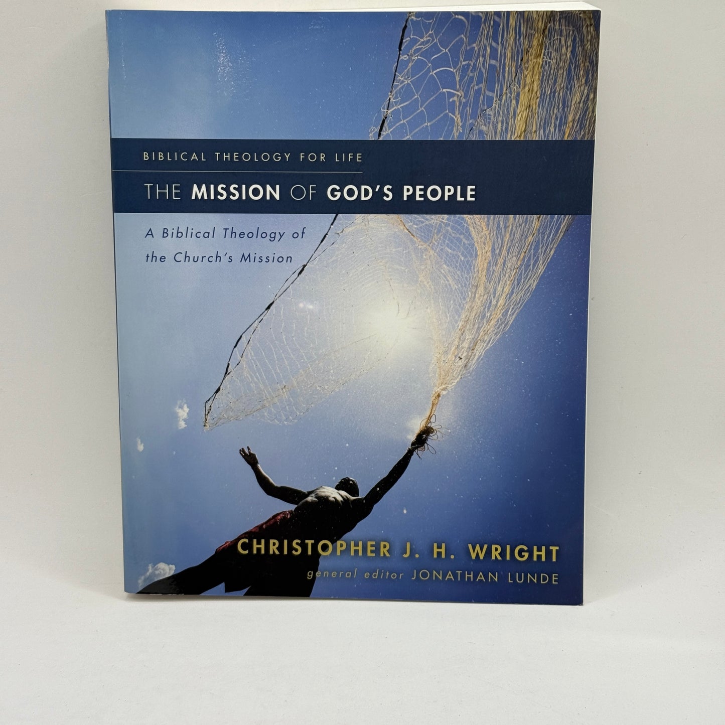 The Mission of God’s People by Christopher J. H. Wright